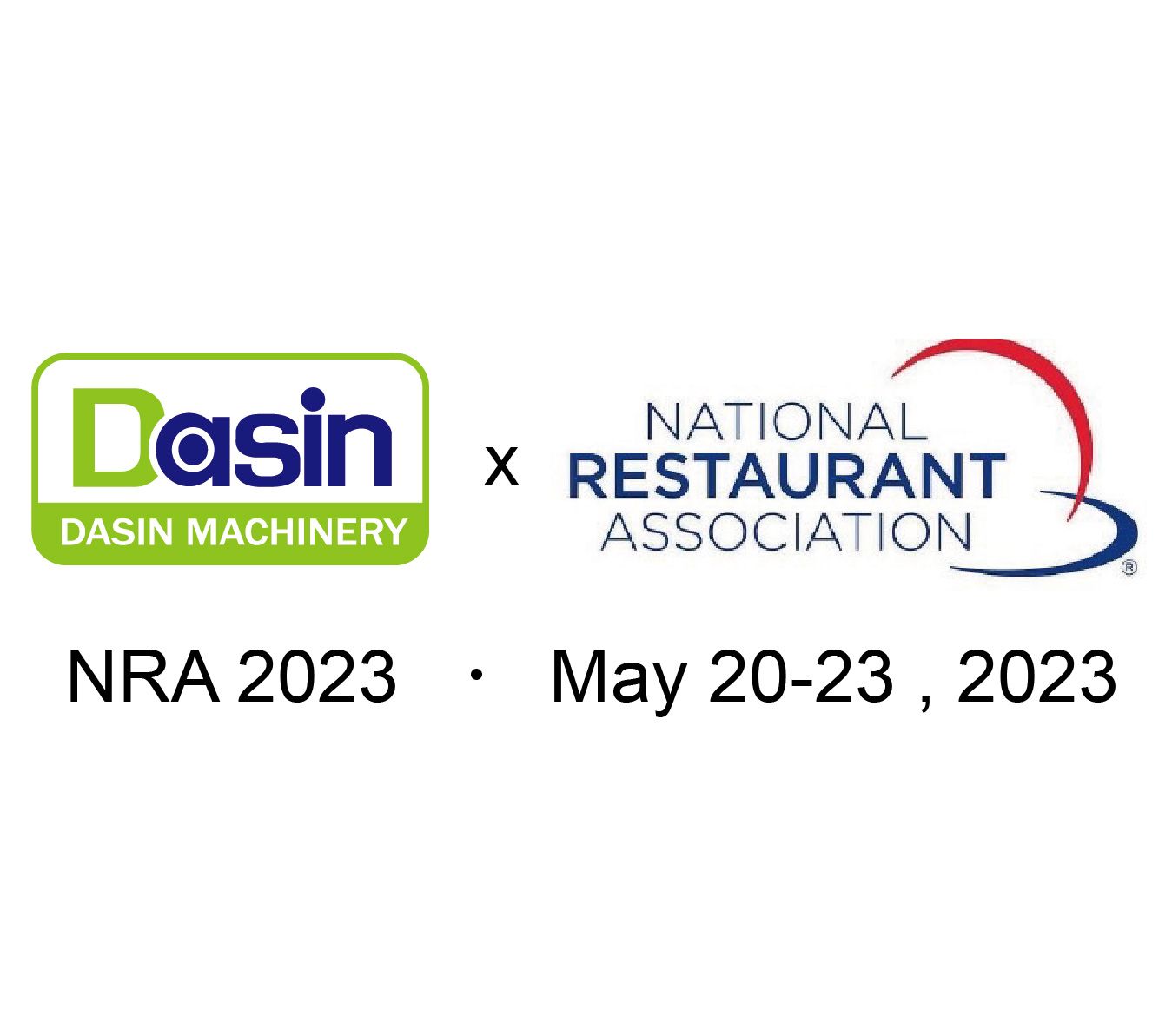 Dasin 機械株式会社は2023 NRAショーに出展します